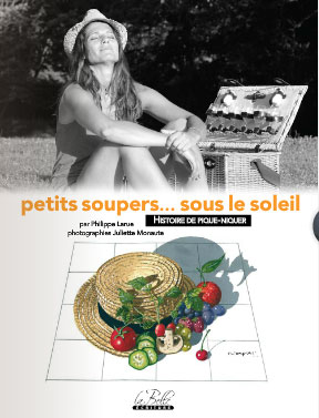 philippe larue présente "petits soupers..sous le soleil"