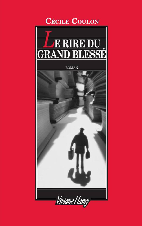 Cécile Coulon - Le rire du grand blessé aux éditions Viviane Hamy