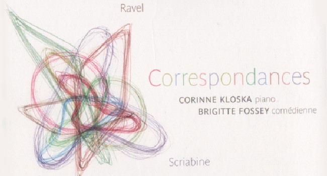 Corinne KLOSKA : Correspondances avec Ravel, Chopin et Scriabine