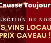 CAUSSE TOUJOURS : DES VINS LOCAUX A PRIX CAVEAUX